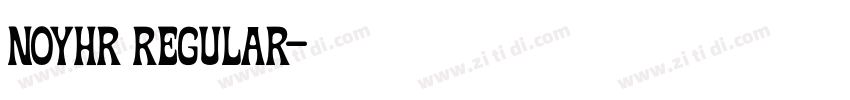 NoyhR Regular字体转换 NoyhR Regular字体转换
